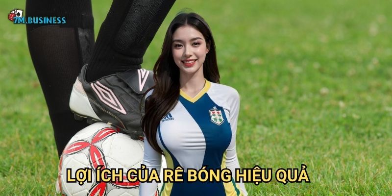 Rê bóng hiệu quả 7m - Nghệ thuật vượt qua đối thủ 3 Lợi ích của rê bóng hiệu quả