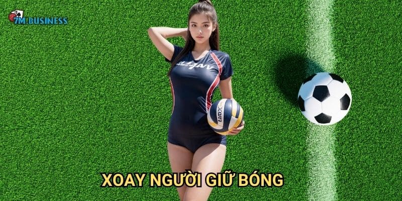 Xoay người giữ bóng 7m - Kỹ thuật kiểm soát tuyệt vời 1 Xoay người giữ bóng 7m - Kỹ thuật kiểm soát tuyệt vời